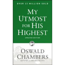 My Utmost for His Highest - Updated Edition - Oswald Chambers