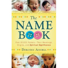 The Name Book - Dorothy Astoria