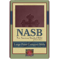 NASB Large Print Compact Bible - Burgundy Leathertex