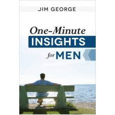 One Minute Insights for Men - Jim George