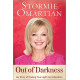 Out of Darkness - My Story of Finding True Light and Liberation - Stormie Omartian (LWD)
