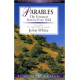Parables - the Greatest Stories Ever Told - Life Guide Bible Study - John White