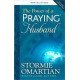 The Power of a Praying Husband- Stormie Omartian 