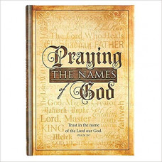Praying the Names of God - Christian Art Publishers