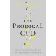 The Prodigal God - Recovering the Heart of the Christian Faith - Timothy Keller
