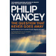 The Question That Never Goes Away - Philip Yancey