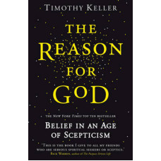 The Reason for God - Timothy Keller
