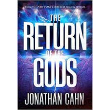 The Return of the Gods - Jonathan Cahn