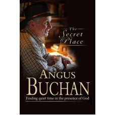 The Secret Place - Angus Buchan