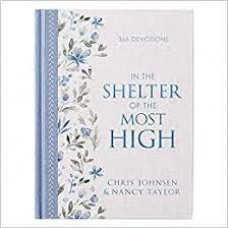 In The Shelter of the Most High - Chris Johnsen & Nancy Taylor