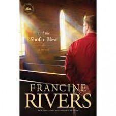 And the Shofar Blew - Francine Rivers