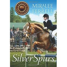 Silver Spurs - Horses and Friends #2 - Miralee Ferrell