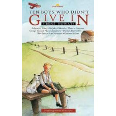 Ten Boys Who Didn't Give In - Light Keepers - Irene Howat