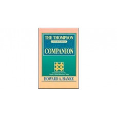 The Thompson Chain Reference Bible Companion - Howard A Hanke (LWD)