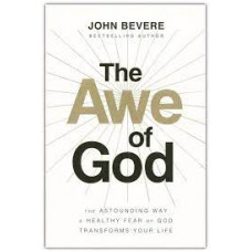 The Awe of God - John Bevere 