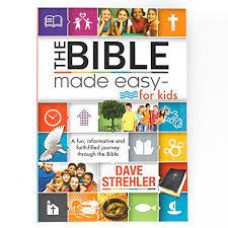 The Bible Made Easy for Kids - Dave Strehler
