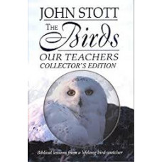 The Birds Our Teachers - Collector's Edition - John Stott - with DVD