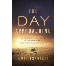 The Day Approaching - Amir Tsarfati