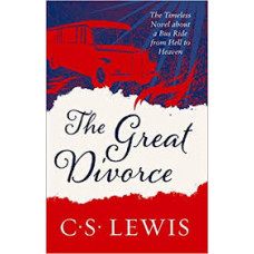 The Great Divorce - C S Lewis
