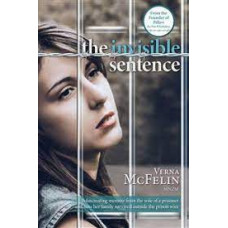 The Invisible Sentence - Verna McFelin