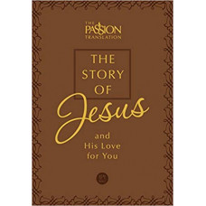 The Story of Jesus and His Love for You - The Passion Translation - Imitation Leather
