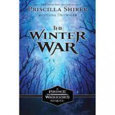 The Winter War - A Prince Warriors Sequel - Priscilla Shirer with Gina Detwiler - Paperback (LWD)