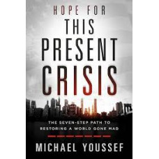 Hope for This Present Crisis - Michael Youssef