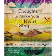 Thoughts to Make Your Heart Sing - Sally Lloyd-Jones & Jago