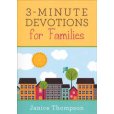 Three Minute Devotions for Families - Janice Thompson