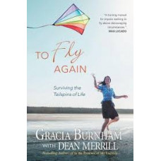 To Fly Again - Gracia Burnham with Dean Merrill