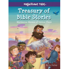 Treasury of Bible Stories - Rhythmical Rhymes of Biblical Times - Kelly Pulley