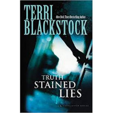 Truth Stained Lies - Terri Blackstock