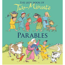 The Lion Book of Two Minute Parables - Elena Pasquali