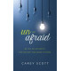 Unafraid - Carey Scott