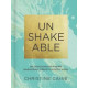 Unshakeable - 365 Devotions for Finding Unwavering Strength in God's Word - Christine Caine