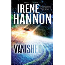 Vanished - Private Justice #1 - Irene Hannon
