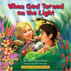 When God Turned on the Light - a Story About Creation - Allia Zobel Nolan