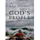 Why Bad Things Happen to God's People - Making Sense of Trials & Tribulations in Your Life - Derek Prince