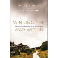 Winning the War Within - Jason Vallotton with Kris Vallotton