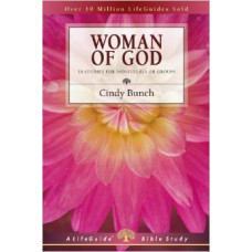 Woman of God - Life Guide Bible Study - Cindy Bunch