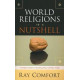 World Religions in a Nutshell - A Compact Guide to Reaching Those of Other Faiths - Ray Comfort