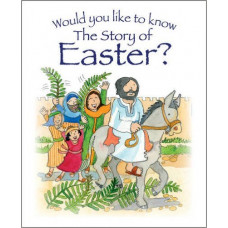 Would You Like to Know the Story of Easter? - Tim Dowley & Eira Reeves