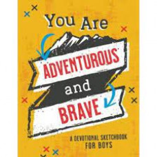 You Are Adventurous and Brave - A Devotional Sketchbook for Boys - Barbour (LWD)